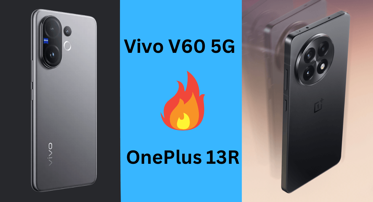 Vivo V60 5G vs OnePlus 13R