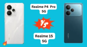 Realme P4 Pro 5G vs Realme 15 5G Comparison - Best Mobile 2025 India