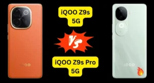 iQOO Z9s vs iQOO Z9s Pro full comparison India mein kaunsa phone better hai