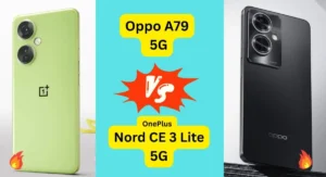 Oppo A79 5G vs OnePlus Nord CE 3 Lite 5G full comparison India which phone is better