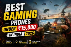 Best BGMI gaming phone under ₹15,000 in India for stable FPS gameplay