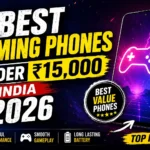 Best Gaming Phones Under ₹15,000 in India 2026 for BGMI and high FPS gaming