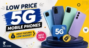 Low price 5G mobile phones in India 2026 for budget users