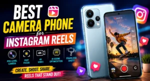 Best camera phone for Instagram Reels under ₹25000 in India 2026
