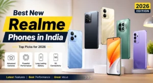 Best new Realme phones in India 2026 with upgraded camera battery and performance features