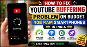 How to fix YouTube buffering problem on budget 4GB RAM smartphones in India