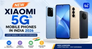 New Xiaomi 5G mobile phones in India 2026 with latest connectivity and smartphone features