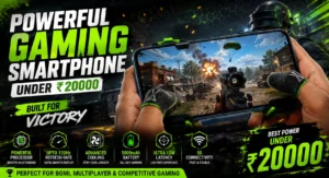 Powerful gaming smartphone under 20000 with flagship level gaming performance
