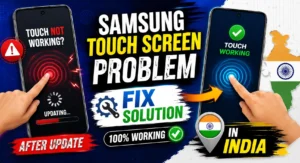 Samsung touch screen problem after update fix in India