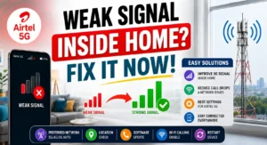 Airtel 5G weak signal inside home fix India