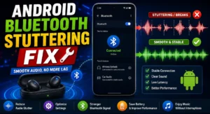 Android Bluetooth connection stuttering and audio delay fix on mid-range smartphones