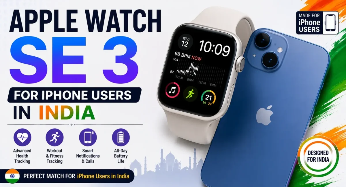 Apple Watch SE 3 for iPhone users in India showing smartwatch features and everyday use