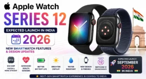 Apple Watch Series 12 expected launch date in India 2026 with new smartwatch features and design updates