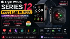 Apple Watch Series 12 price leak in India with advanced health tracking and smartwatch upgrade features