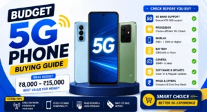 Budget 5G phone buying guide for India under 15000 with expert tips