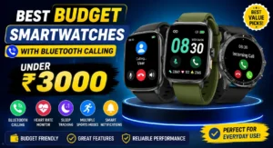 Best budget smartwatches with Bluetooth calling under ₹3000 on Amazon