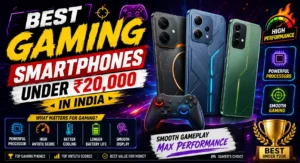 Best gaming smartphones under ₹20,000 in India for high-performance gaming