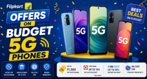 Latest Flipkart deals on the best 5G phones under 15000 in India