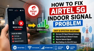 How to fix Airtel 5G indoor network signal problem