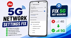 Best Android network settings to stop Jio 5G dropping to 4G frequently