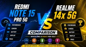 Redmi Note 15 Pro 5G vs Realme 14x 5G Comparison Review