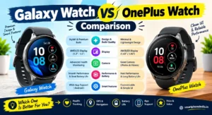Galaxy Watch vs OnePlus Watch : Smartwatch Comparison Reviews