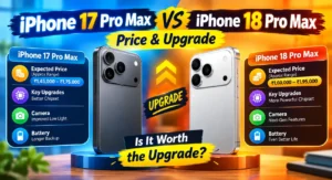 iPhone 17 Pro Max vs 18 Pro Max : Mobile Comparison Reviews