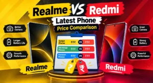 Realme Latest Launch vs Redmi : Realme vs Redmi Comparison Review