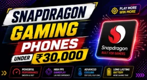 Best Gaming Phones Under ₹30000 : Budget Mobile Reviews